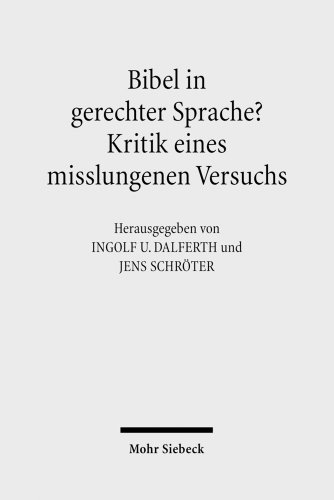 Stock image for Bibel in gerechter Sprache?: Kritik eines misslungenen Versuchs for sale by medimops