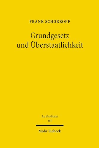 Stock image for Grundgesetz und berstaatlichkeit. for sale by Antiquariat  Werner Haschtmann