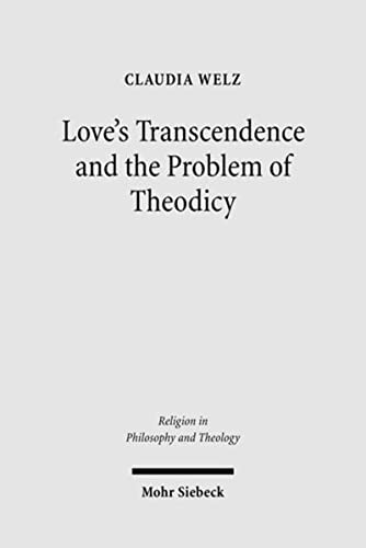Beispielbild fr Loves Transcendence and the Problem of Theodicy zum Verkauf von ISD LLC