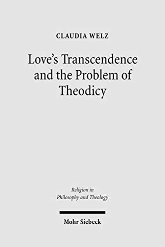Stock image for Loves Transcendence and the Problem of Theodicy for sale by ISD LLC