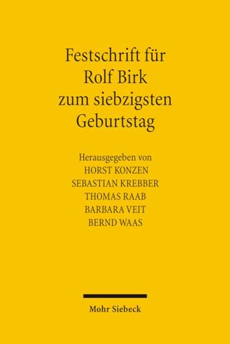 zum 70. Geburtstag. Hrsg. v. Horst Konzen, Sebastian Krebber, Thomas Raab, Barbara Veit und Bernd Waas. - BIRK, Rolf: FESTSCHRIFT