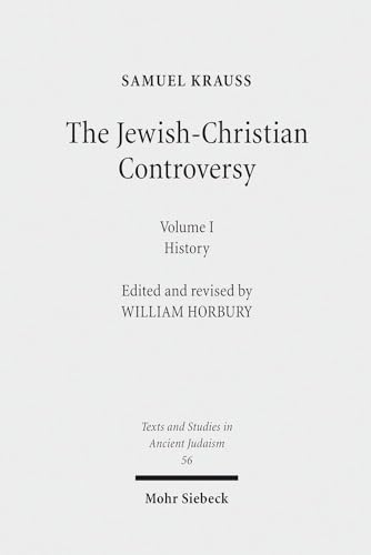 Stock image for The Jewish Christian Controversy from the earliest times to 1789; Teil: Volume I History. for sale by Antiquariat Bader Tbingen