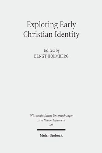 9783161496745: Exploring Early Christian Identity: 226 (Wissenschaftliche Untersuchungen zum Neuen Testament)