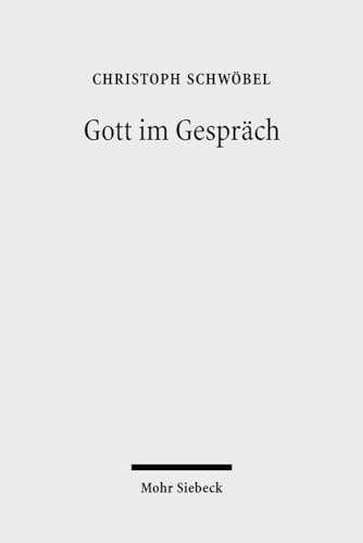 Gott im Gespräch. Theologische Studien zur Gegenwartsdeutung.