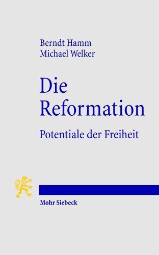 Stock image for Die Reformation: Potentiale der Freiheit for sale by medimops