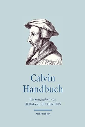 Beispielbild fr Calvin Handbuch. zum Verkauf von Antiquariat Logos