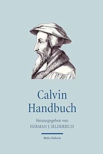 9783161497919: Calvin Handbuch (Handbcher Theologie)