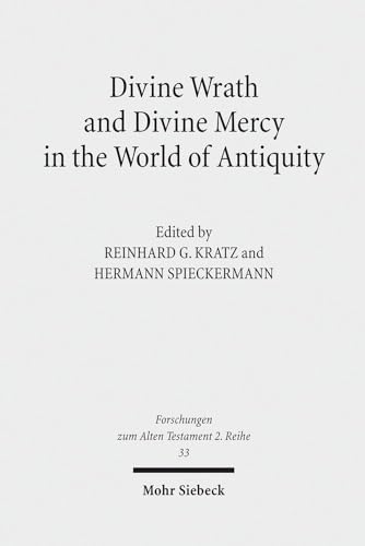 Imagen de archivo de Divine Wrath and Divine Mercy in the World of Antiquity (Forschungen Zum Alten Testament 2.Reihe) (English and German Edition) a la venta por HPB-Red