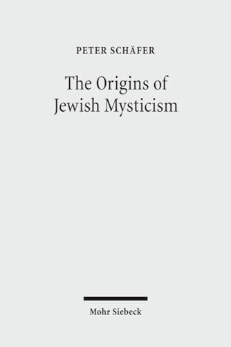 The Origins of Jewish Mysticism (9783161499319) by SchÃ¤fer, Peter