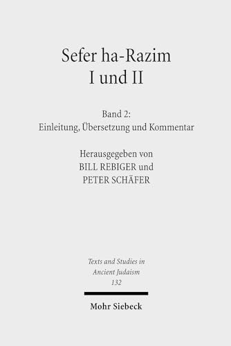 Stock image for Sefer Ha-Razim I und II - Das Buch der Geheimnisse I und II: Einleitung, Ubersetzung und Kommentar (Texts and Studies in Ancient Judaism / Texte und Studien zum Antiken Judentum) (German Edition) [Hardcover ] for sale by booksXpress