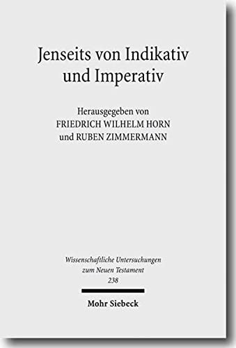 Stock image for Jenseits Von Indikativ Und Imperativ. Band I. (German Edition). for sale by Orrin Schwab Books