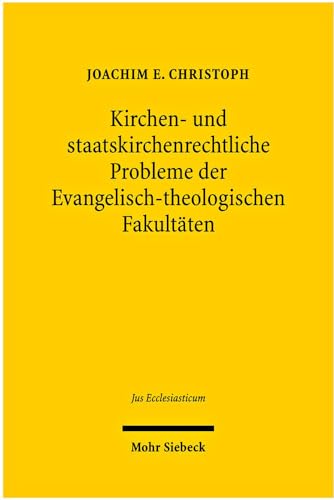 Imagen de archivo de Kirchen- und staatskirchenrechtliche Probleme der Evangelisch-theologischen Fakultten. Neuere Entwicklungen unter besonderer Bercksichtigung des Bologna-Prozesses. a la venta por Antiquariat Bader Tbingen