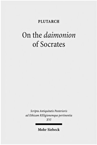 9783161501371: On the Daimonion of Socrates: Human Liberation, Divine Guidance and Philosophy (Scripta Antiquitatis Posterioris Ad Ethicam Religionemque Pertinentia)
