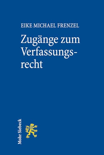 Beispielbild fr Zugnge zum Verfassungsrecht: Ein Studienbuch zum Verkauf von medimops