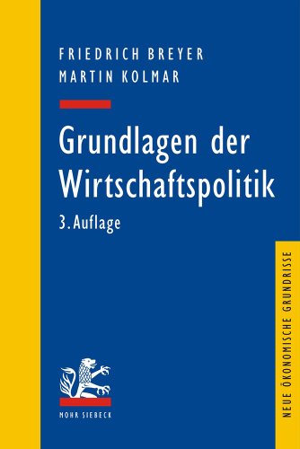 Beispielbild fr Grundlagen der Wirtschaftspolitik (Neue Okonomische Grundrisse) Taschenbuch  " 1. April 2010 zum Verkauf von Nietzsche-Buchhandlung OHG