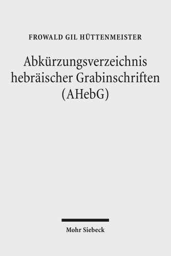 9783161502613: Abkurzungsverzeichnis Hebraischer Grabinschriften Ahebg