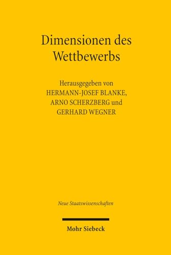 Imagen de archivo de Dimensionen des Wettbewerbs: Europische Integration zwischen Eigendynamik und politischer Gestaltung (Neue Staatswissenschaften, Band 11) a la venta por medimops