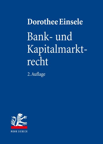 Beispielbild fr Bank- und Kapitalmarktrecht: Nationale und Internationale Bankgeschfte zum Verkauf von medimops