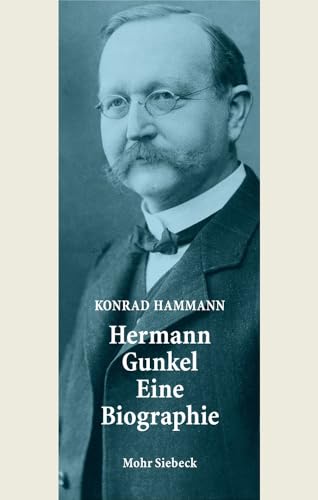 9783161504464: Hermann Gunkel - Eine Biographie