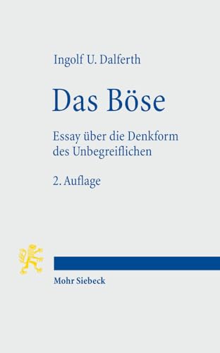 Beispielbild fr Das Bse. Essay ber die Denkform des Unbegreiflichen. zum Verkauf von Antiquariat Logos