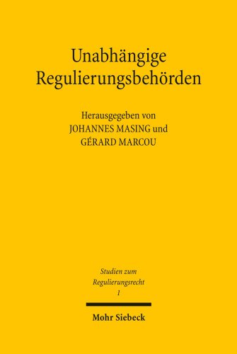 9783161505102: Unabhangige Regulierungsbehorden: Organisationsrechtliche Herausforderungen in Frankreich Und Deutschland: 1