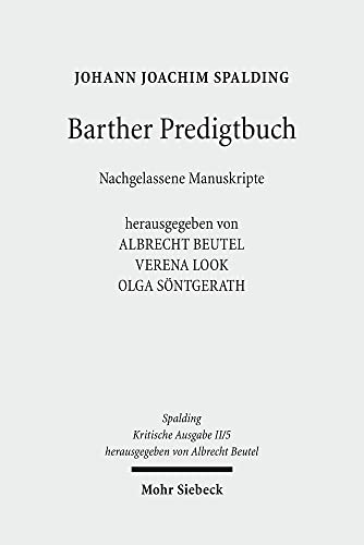 Beispielbild fr Barther Predigtbuch. Nachgelassene Manuskripte. Hrsg. von Albrecht Beutel, Verena Look, Olga Sntgerath. Kritische Ausgabe II/5. zum Verkauf von Antiquariat Willi Braunert