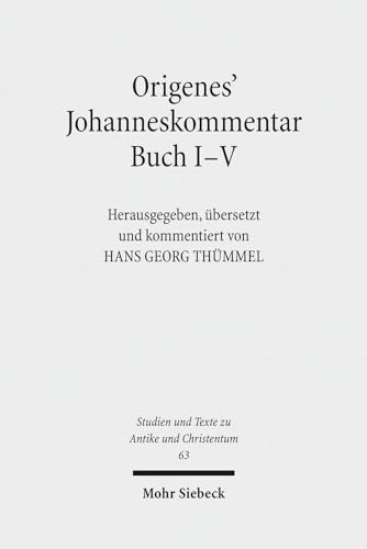 Stock image for Origenes Johanneskommentar Buch I-V for sale by ISD LLC