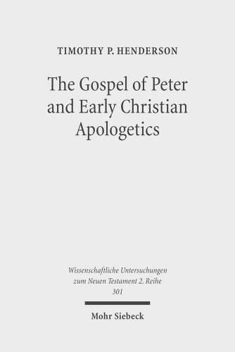 9783161507090: The Gospel of Peter and Early Christian Apologetics: Rewriting the Story of Jesus' Death, Burial and Resurrection