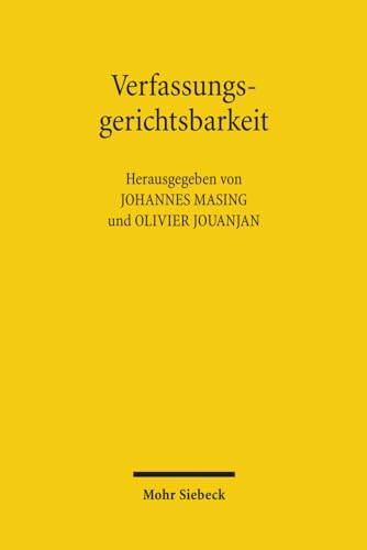 Beispielbild fr Verfassungsgerichtsbarkeit: Grundlagen, Innerstaatliche Stellung, Uberstaatliche Einbindung (German Edition) zum Verkauf von dsmbooks