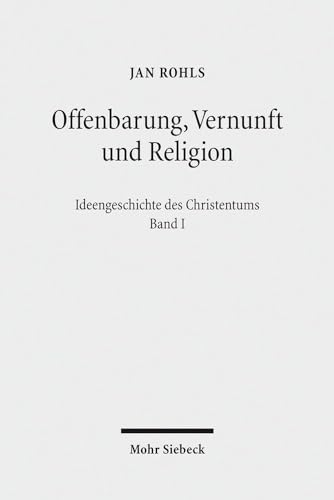 9783161510120: Offenbarung, Vernunft und Religion: 1 (Ideengeschichte des Christentums)