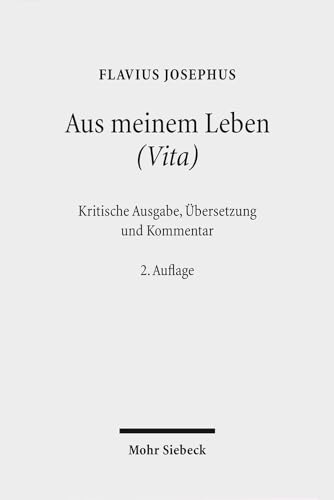 Aus Meinem Leben (Vita): Kritische Ausgabe, Ubersetzung Und Kommentar (German Edition) (9783161516788) by Josephus, Flavius