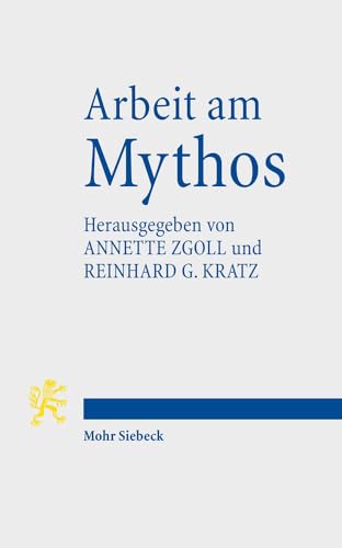 Imagen de archivo de Arbeit am Mythos: Leistung und Grenze des Mythos in Antike und Geganwart a la venta por Windows Booksellers