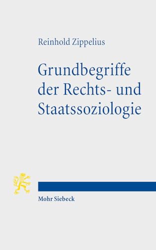 Grundbegriffe der Rechts- und Staatssoziologie - Reinhold Zippelius