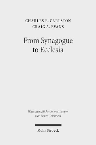 Imagen de archivo de From Synagogue to Ecclesia. Matthew`s Community at the Crossroads (Wiss. Untersuchungen z. Neuen Testament (WUNT); Bd. 334). a la venta por Antiquariat Logos