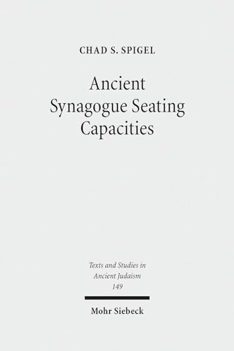 Stock image for Ancient Synagogue Seating Capacities for sale by ISD LLC