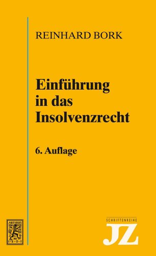EinfÃ¼hrung in das Insolvenzrecht (9783161521997) by Reinhard Bork