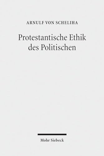 Stock image for Protestantische Ethik des Politischen for sale by medimops