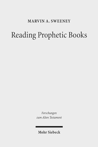 9783161523748: Reading Prophetic Books: Form, Intertextuality, and Reception in Prophetic and Post-Biblical Literature: 89 (Forschungen zum Alten Testament)