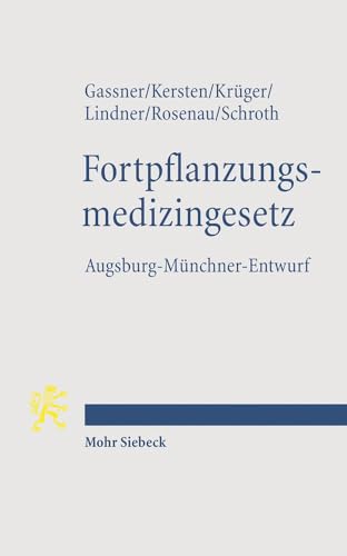 Stock image for Fortpflanzungsmedizingesetz: Augsburg-Mnchner-Entwurf (AME-FMedG) for sale by medimops