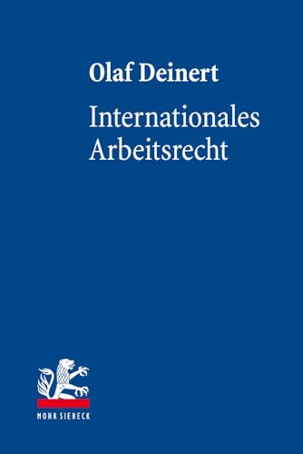 Beispielbild fr Internationales Arbeitsrecht. Deutsches und europisches Arbeitskollisionsrecht. zum Verkauf von Antiquariat Logos