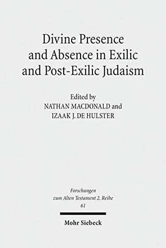 Imagen de archivo de Divine Presence and Absence in Exilic and Post-Exilic Judaism a la venta por ISD LLC
