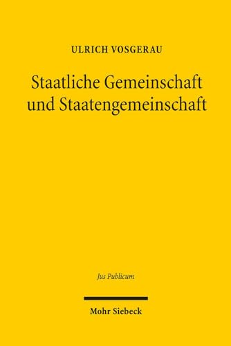 Stock image for Staatliche Gemeinschaft und Staatengemeinschaft for sale by ISD LLC