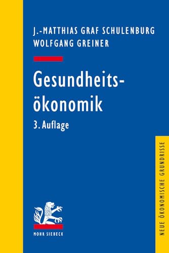 Gesundheitsökonomik (Neue ökonomische Grundrisse).