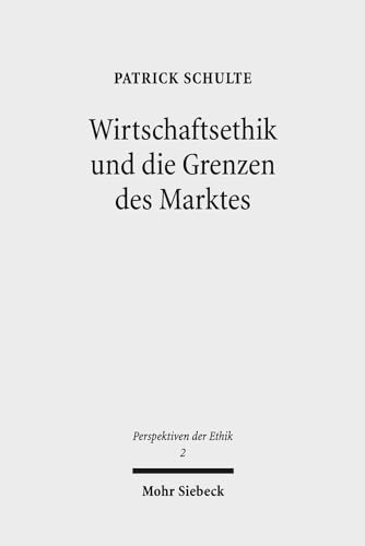 Wirtschaftsethik und die Grenzen des Marktes (PE 2)