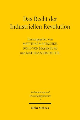 9783161527036: Das Recht Der Industriellen Revolution