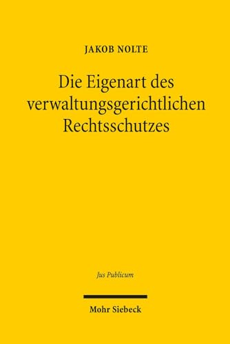 Beispielbild fr Die Eigenart des verwaltungsgerichtlichen Rechtsschutzes. zum Verkauf von Antiquariat  Werner Haschtmann