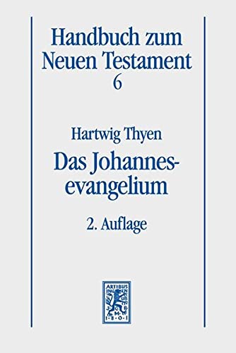 Beispielbild fr Das Johannesevangelium (Handbuch z. Neuen Testament (HNT); Bd. 6). zum Verkauf von Antiquariat Logos