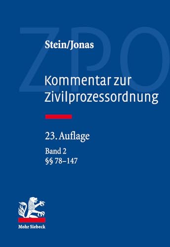 Kommentar Zur Zivilprozessordnung: 78-147: Vol 2 - Jonas, Martin/ Stein, Friedrich/ Althammer, Christoph (Editor)/ Bartels, Klaus (Editor)/ Berger, Christian (Editor)