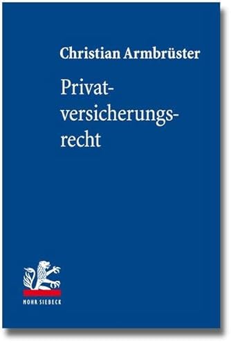 Beispielbild fr Privatversicherungsrecht (Lehrbuch d. Privatrechts). zum Verkauf von Antiquariat Logos