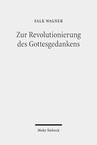 Stock image for Zur Revolutionierung des Gottesgedankens for sale by ISD LLC